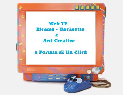 WebTV - Ricamo - Uncinetto e Arti Creative